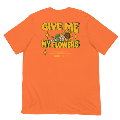 Give Me My Flowers Sumher Tee